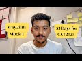 EG Way2iim Mock 1 | 53 Days left for CAT2025 | Daily Prep Update