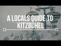 A Local's Guide to Kitzbühel || TLP Episode 1