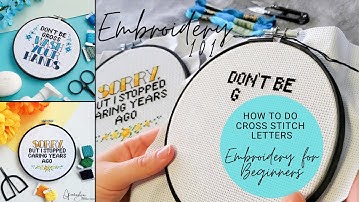 Embroidery For Beginners // How To Do Cross Stitch Letters