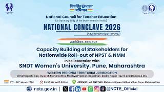National Conclave 2026 at SNDT, Pune by NCTE for Nationwide Roll out of NPST & NMM - (Day 1)