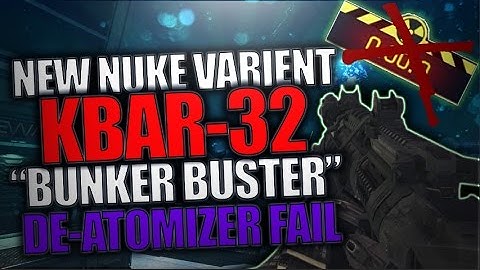 NEW NUKE VARIANT! KBAR-32 BUNKER BUSTER (DE-ATOMIZER STRIKE FAIL)