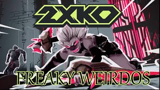 Top Ten Freaky Weirdos I want in 2XKO
