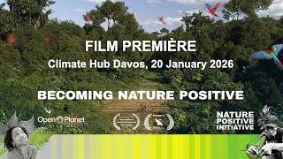 Première of the new film 'Becoming Nature Positive'