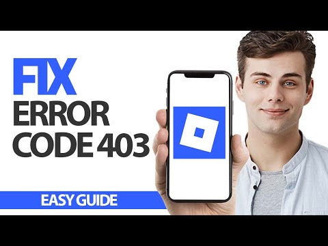 How To Fix Roblox Mobile Error Code 403 | Final Solution