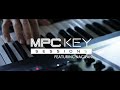 MPC Key 61 Sessions | Nagipan