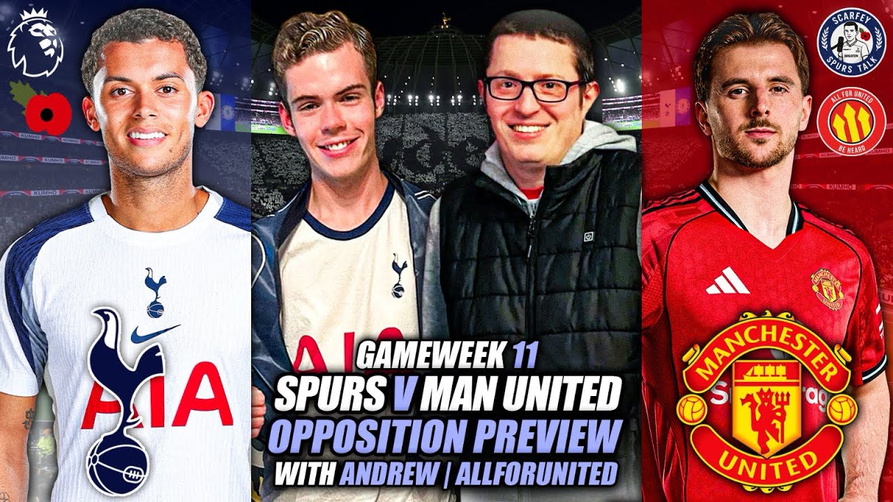 Tottenham V Manchester United - Opposition Preview With Andrew From All For United