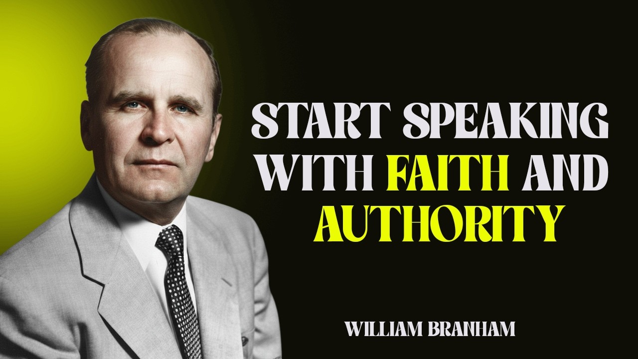 START SPEAKING FAITH EVERY MORNING | WILLIAM BRANHAM