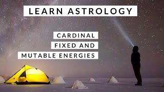 Learn Astrology 101  - 3 Modalities