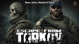 Escape from Tarkov - Solo Tarkov Noob and What I Learned