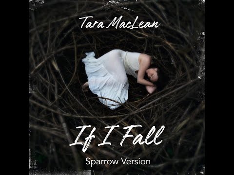 Tara MacLean - If I Fall (Sparrow Version) Official Video