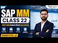 SAP MM Professional Masterclass 2026 | Full Course Recap &amp; Interview Revision | Class 22