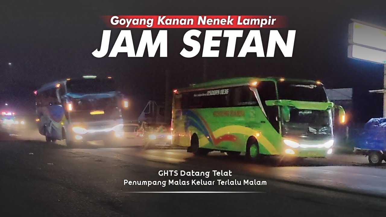 Jam Setan, Penumpang Malas Keluar Bus YouTube
