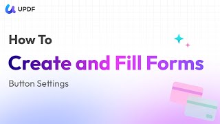 How to Create and Fill Interactive PDF Forms with Buttons (Part 5) UPDF Tutorial