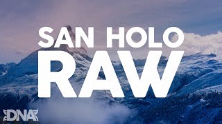 San Holo - RAW