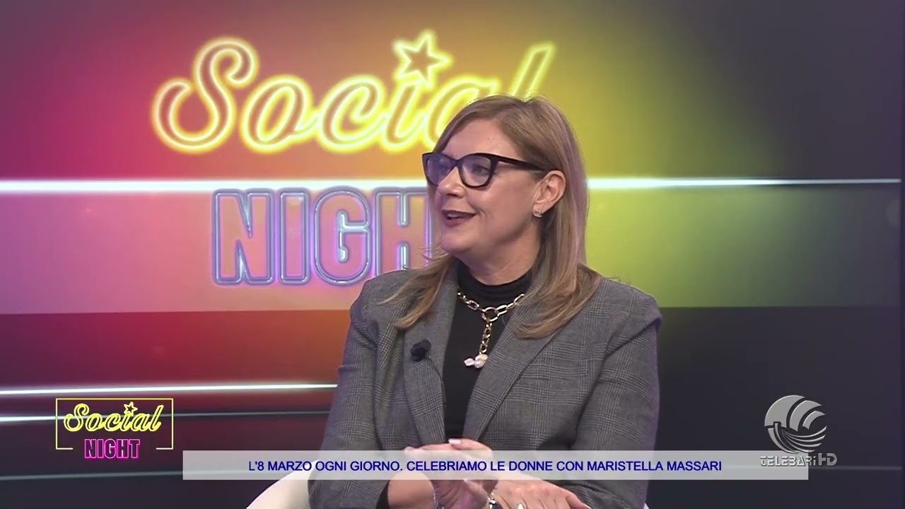 Social Night - 8 Marzo tutto l' anno. Il racconto di Maristella Massari