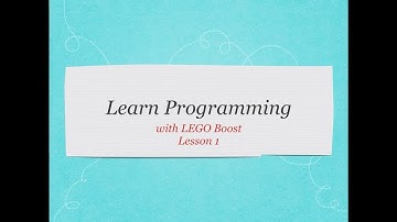 Learn Programming with LEGO Boost! Lesson 01