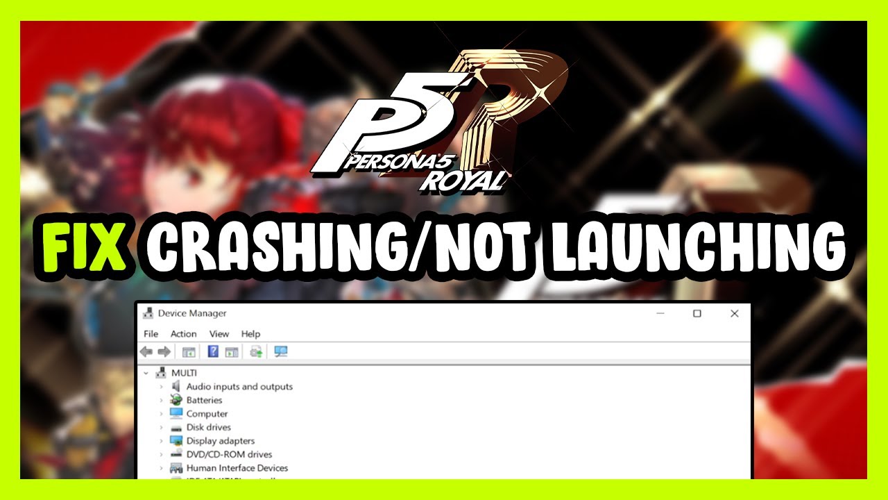 How to FIX Persona 5 Royal Crashing / Not Launching! - YouTube