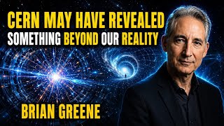 CERN May Have Revealed Something Beyond Our Reality | Brian Greene