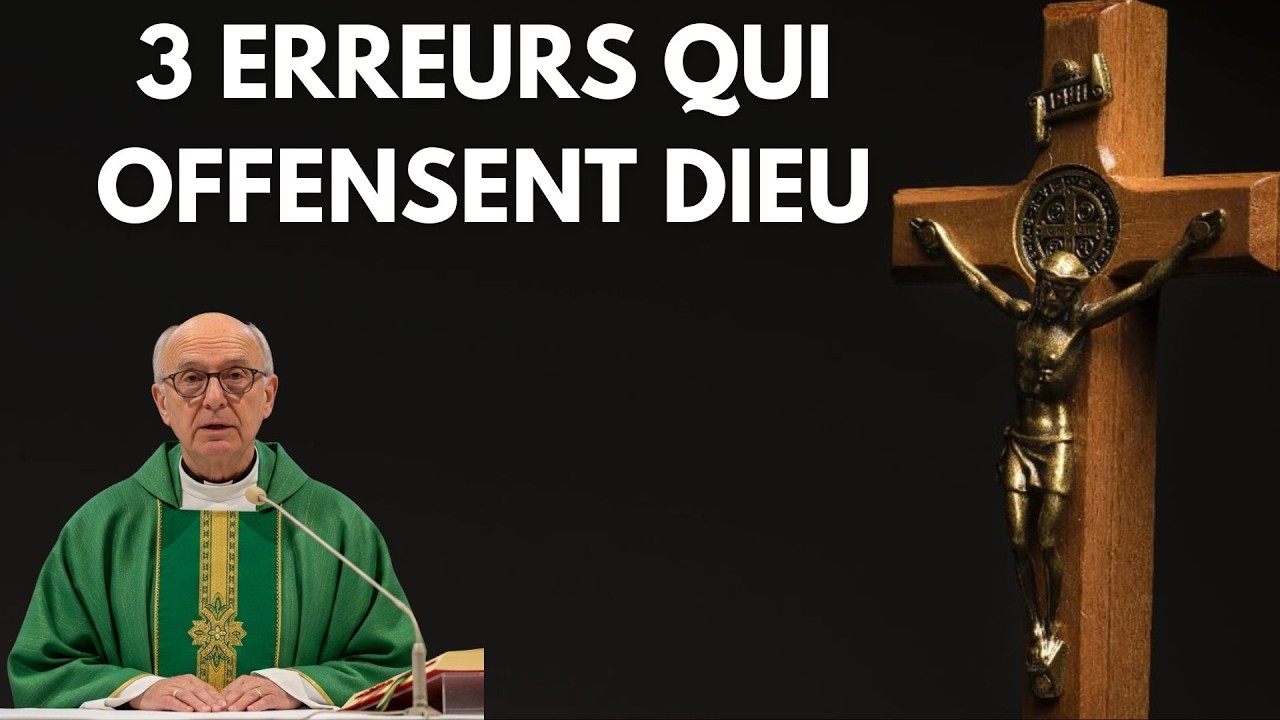 3 ERREURS qui OFFENSENT DIEU (et presque personne ne remarque)
