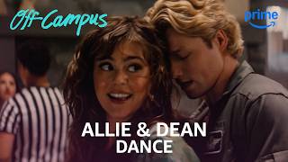 Allie &amp; Dean Dance Scene | Off Campus | Clip | Prime Video