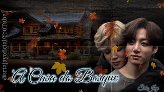 ★A CASA DO BOSQUE ★16★FINAL★