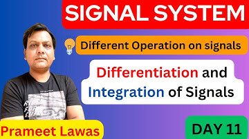 Differentiation and Integration of Signals | Lecture-11| Full Course on signal system | GATE 2024