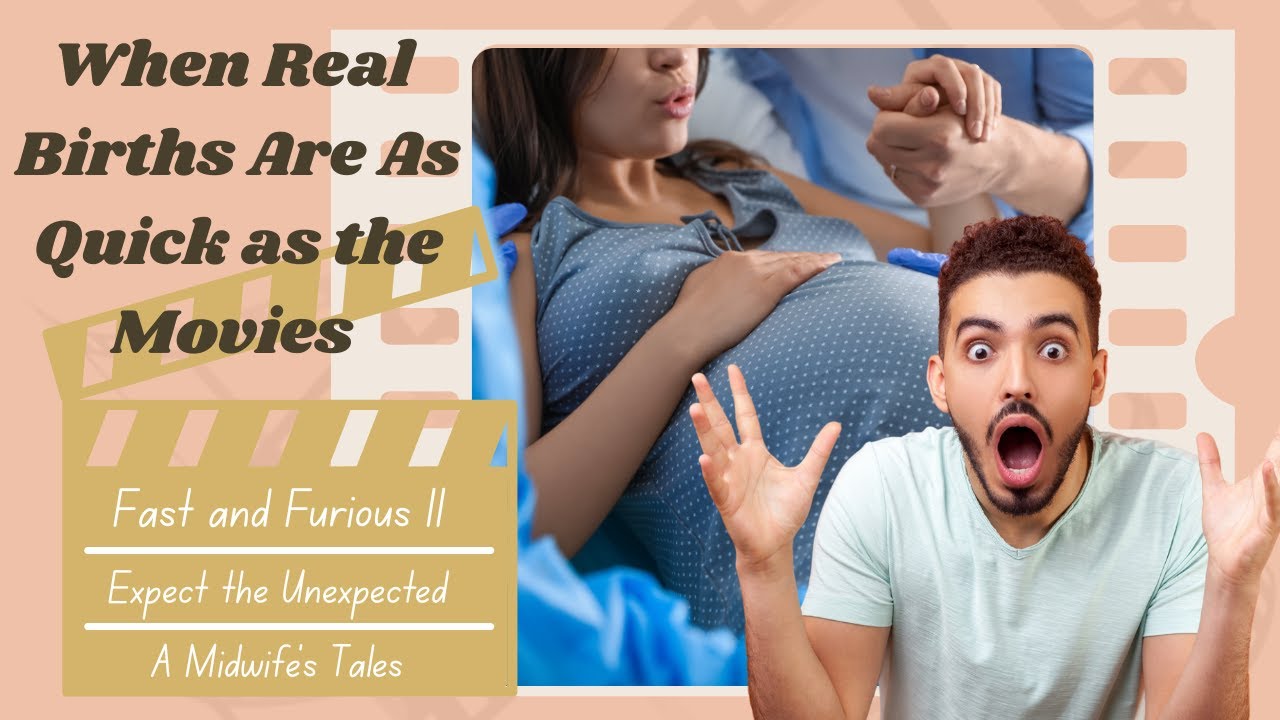 Birth Stories: When Labor Happens FAST | A Midwife's Tales