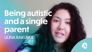 Being autistic and a single parent