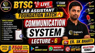 Basic Communication System Explained | Lecture 06 | Electronics Engineering by Er. SK Bharti #btsc