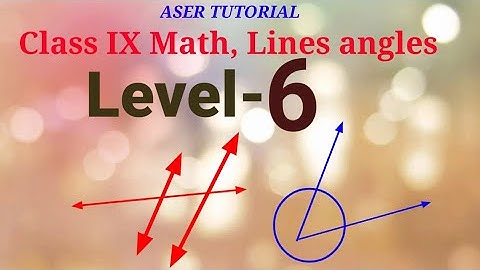Class 9 math Chapter 6|Lines and Angle|in nepali|Linear Pair and its use||Aser Tutorial||C9M6.ASER