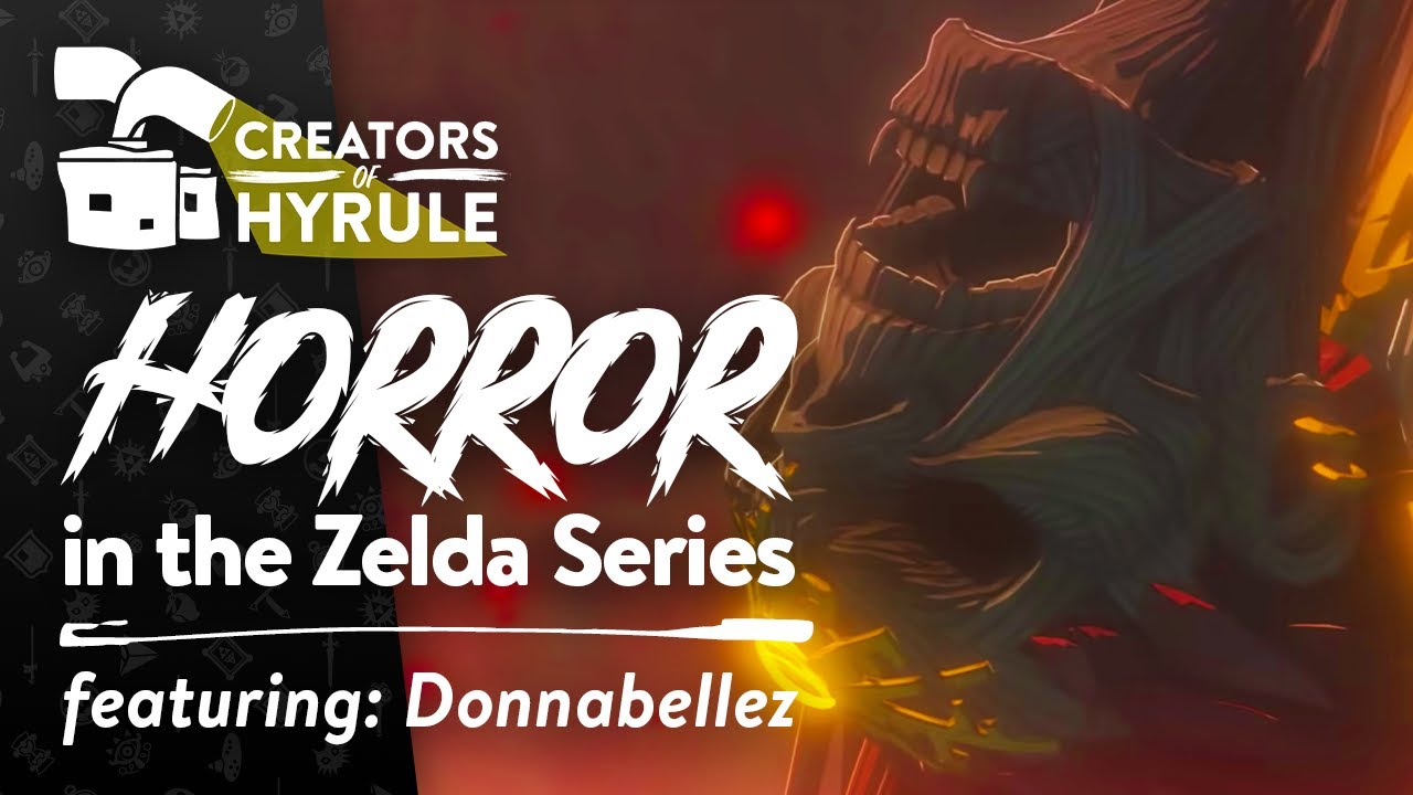 Horror in the Zelda Series ft. Donnabellez | Creators of Hyrule, Episode 1