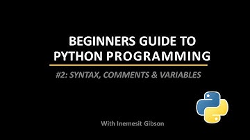 Lesson 2   Python Syntax , Comments and variables