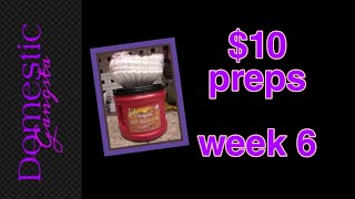 week 6 $10 prepping! cheap and easy ways to build a stockpile