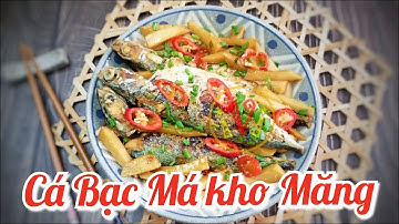 🐟 Cá Bạc Má Kho Măng Ivi Lunch - Cách Làm Cá Bạc Má Kho Măng đậm đà thơm ngon | Món Ngon Ivi Lunch 💙