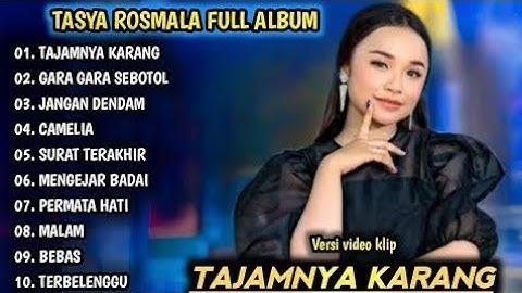 TAJAMNYA KARANG, GARA GARA SEBOTOL MINUMAN - TASYA ROSMALA FULL ALBUM - DANGDUT KOPLO TERBARU