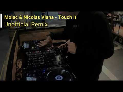 Molac \u0026 Nicolas Viana - Touch It (Unofficial Remix)