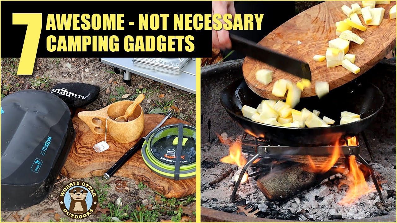 7 Awesome Camping Gadgets  Special, Maybe Not Necessary 