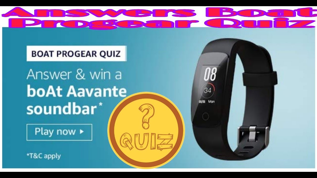 Amazon Boat Progear Quiz Answers today | Win Boat Avante Soundbar | Amazon Daily Quiz Answers today