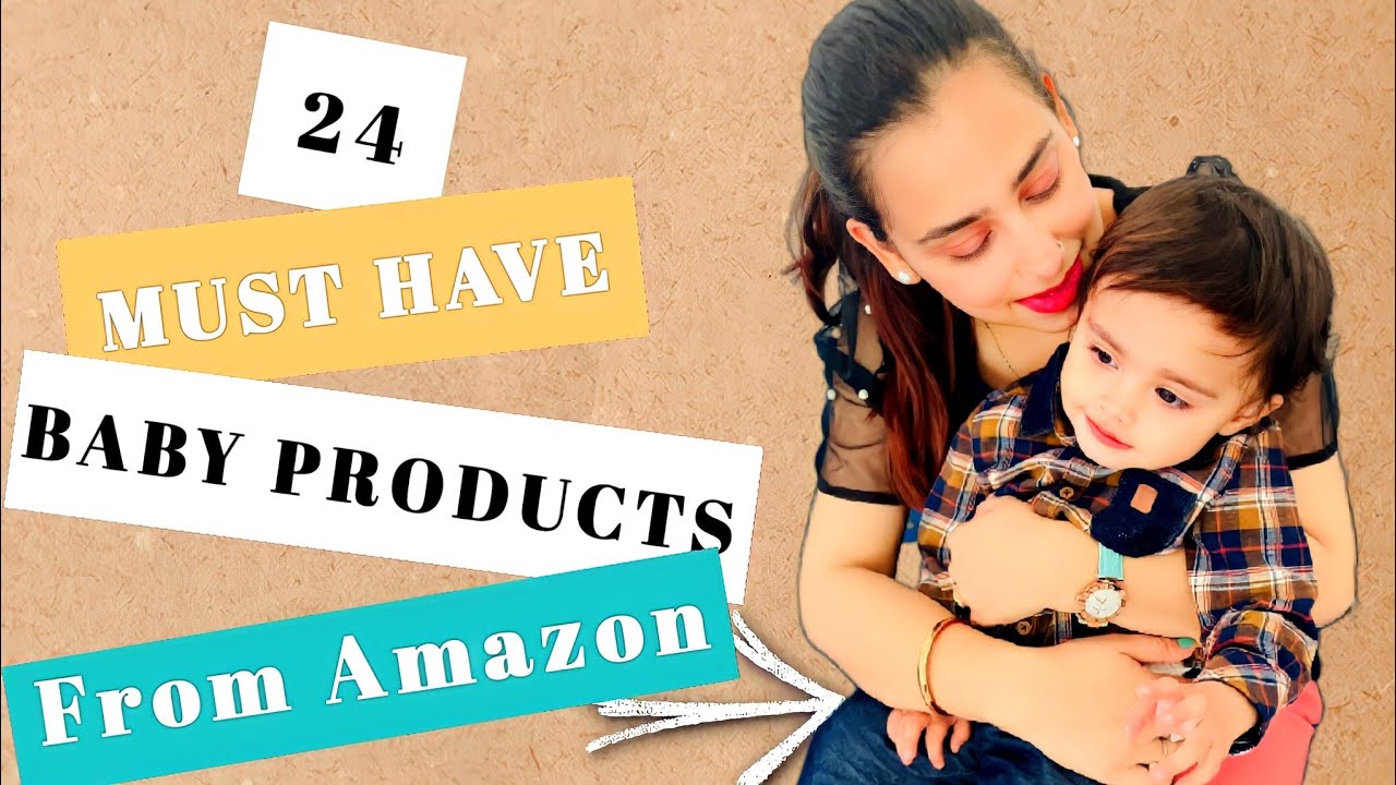 MUST HAVE BABY PRODUCTS FROM AMAZON from 0 to 12 MONTHS HEENANK YouTube