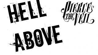 Hell Above (Lyrics) - Pierce The Veil