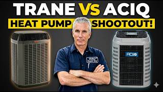 Heat Pump Face-Off: ACiQ HVH8 vs Trane 20 TruComfort