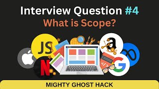 JS Interview #4 -  What is scope