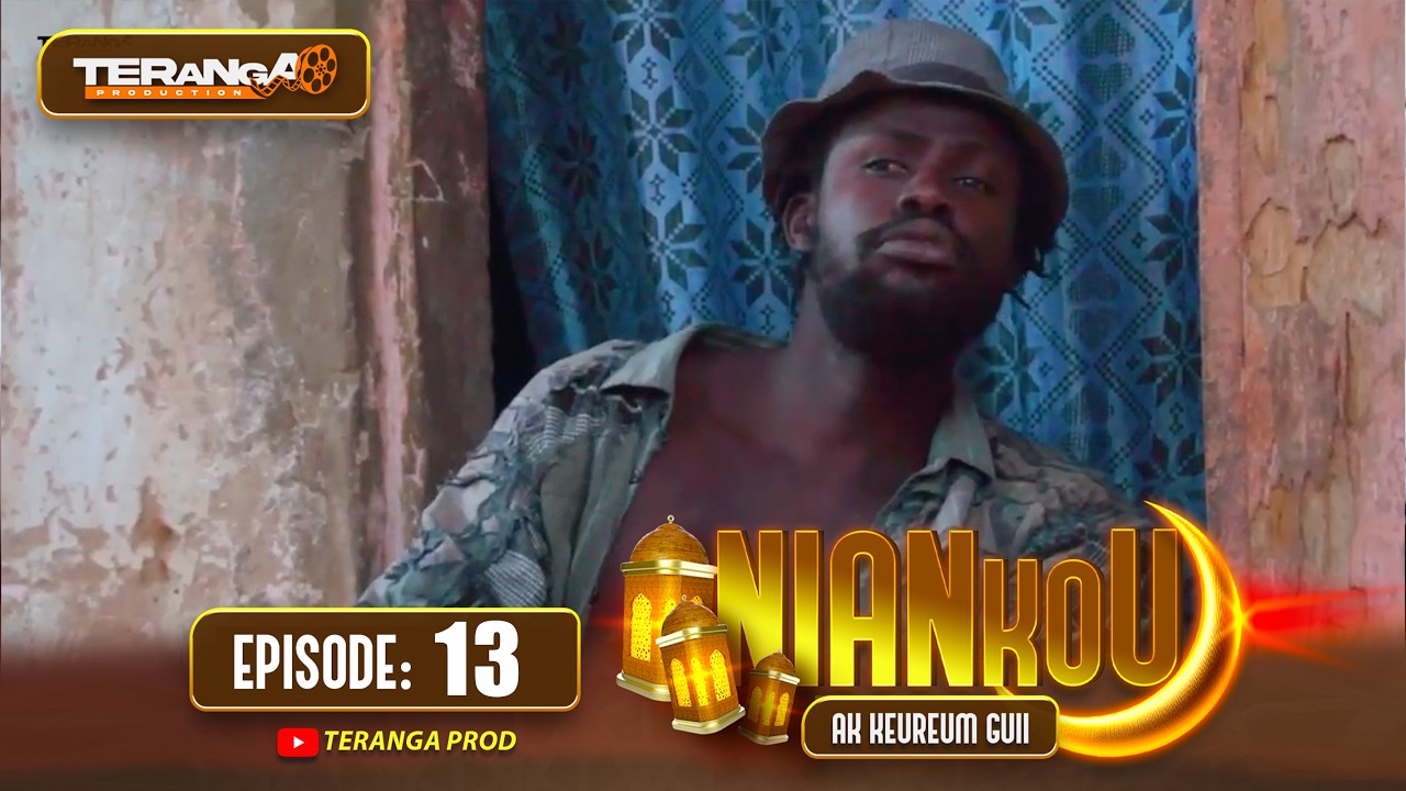 NIANKOU AK KEUREUM GUI - RAMADAN 2026 - ÉPISODE 13 - RMB