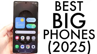 The BEST Big Phones In 2025!