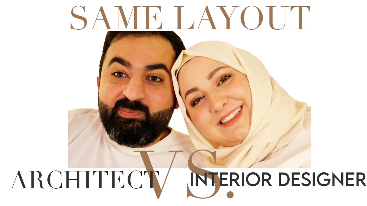 same layout, different process, ARCHITECT VS INTERIOR DESIGNER - YouTube