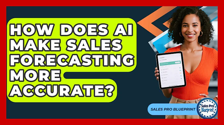How Does AI Make Sales Forecasting More Accurate? - Sales Pro Blueprint
