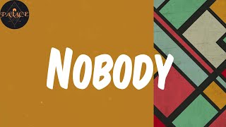 (Lyrics) Nobody - Boy Spyce