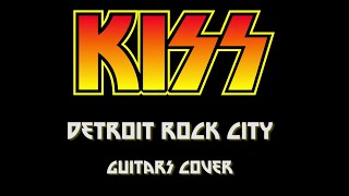 Detroit Rock City - Guitar Cover - KISS