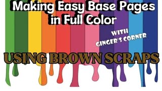 Making Base Pages for SCRAPBOOKING Using BROWN SCRAPS #scrapbookprocessvideo #basepages 