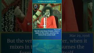 A Drop Becomes the Ocean. Merge with God to Become Infinite | Sri Sathya Sai Speaks | Mar 29, 1998